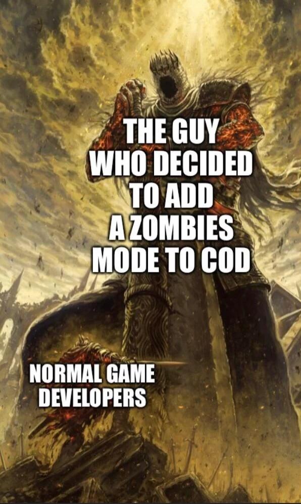 v mmuv WHO DECIDED mnnn AZOMBIES mns T0 cnnq NORMAL GAME DEVELOPERS