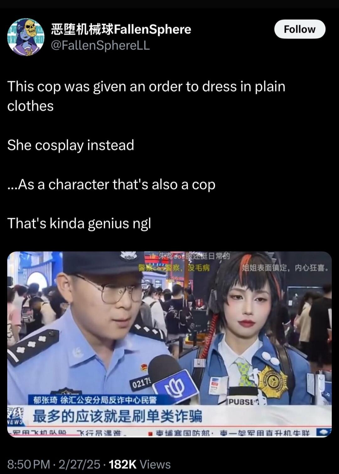 EEHRFallenSphere FallenSpherelL This cop was given an order to dress in plain clothes She cosplay instead As a character thats also a cop Thats kinda genius ngl 850PM 22725 182K Views