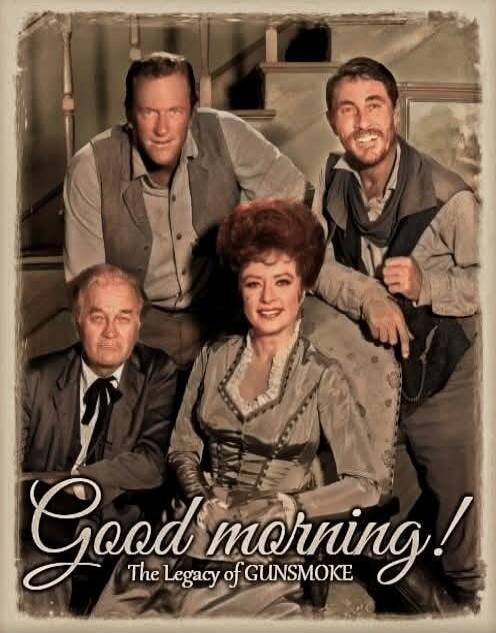 Good morning! The Legacy of GUNSMOKE