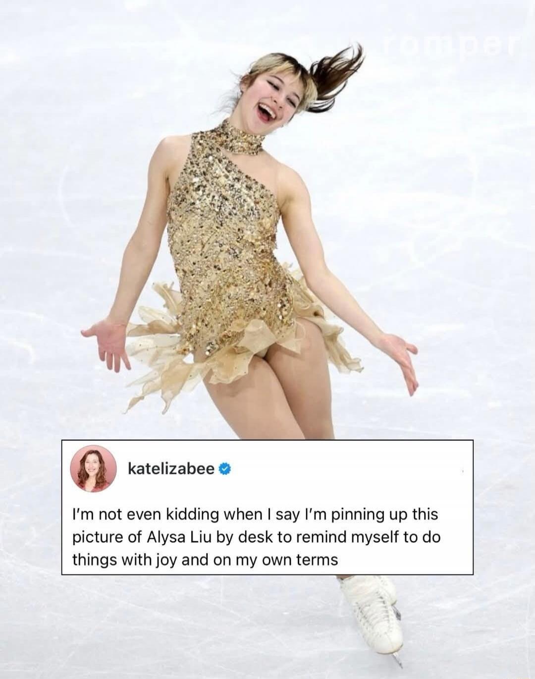 I'm not even kidding when I say I'm pinning up this picture of Alysa Liu by desk to remind myself to do things with joy and on my own terms