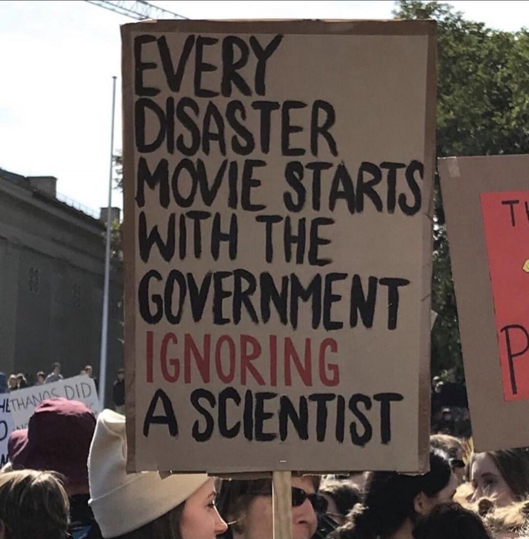 EVERY DISASTER MOVIE STARTS WITH THE GOVERNMENT IGNORING A SCIENTIST