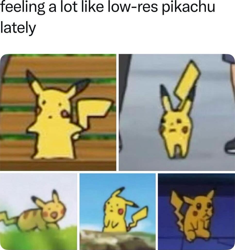 feeling a lot like low-res pikachu lately