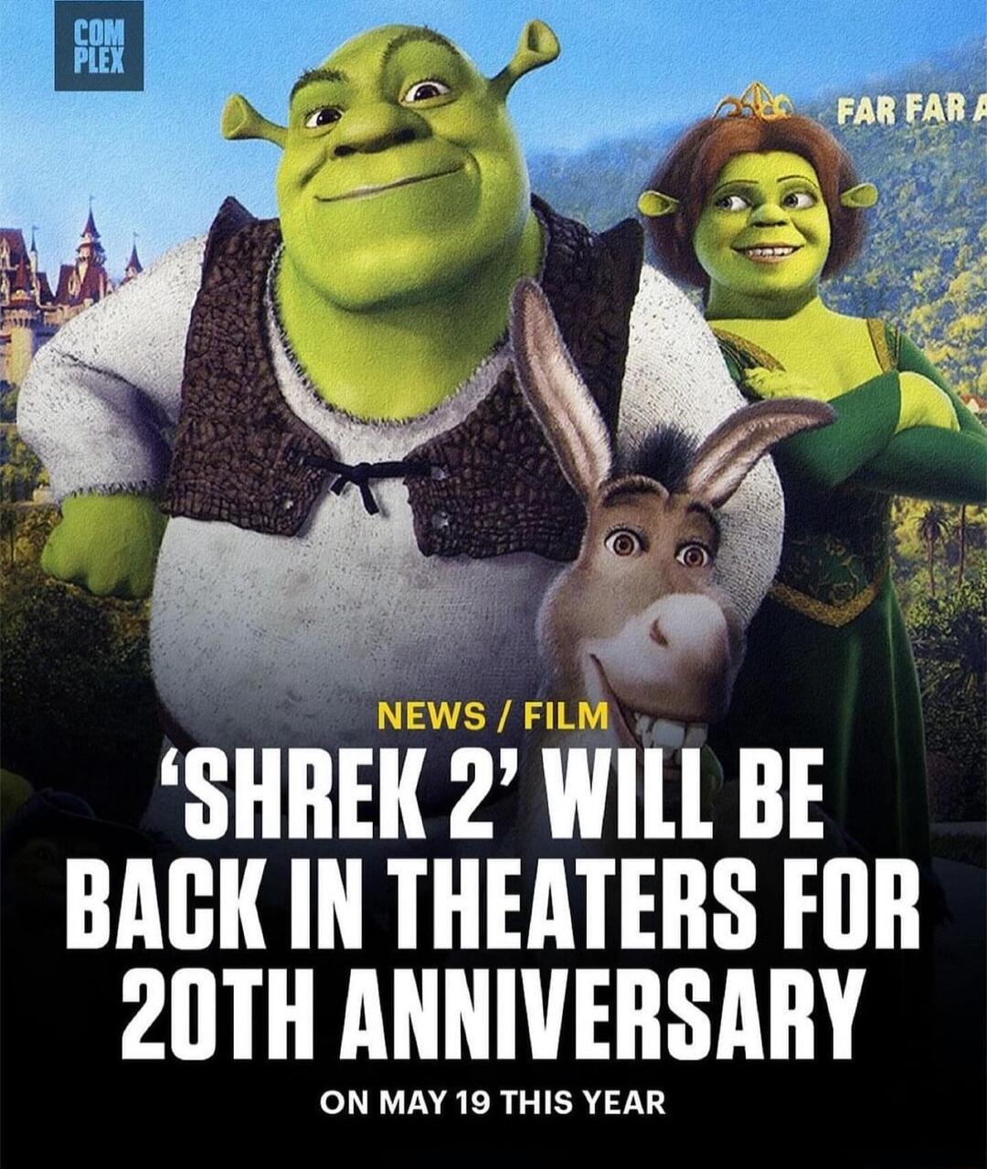 SHREK 2 WL BE BACK IN THEATERS FOR el