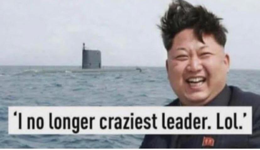 I no longer craziest leader. Lol.