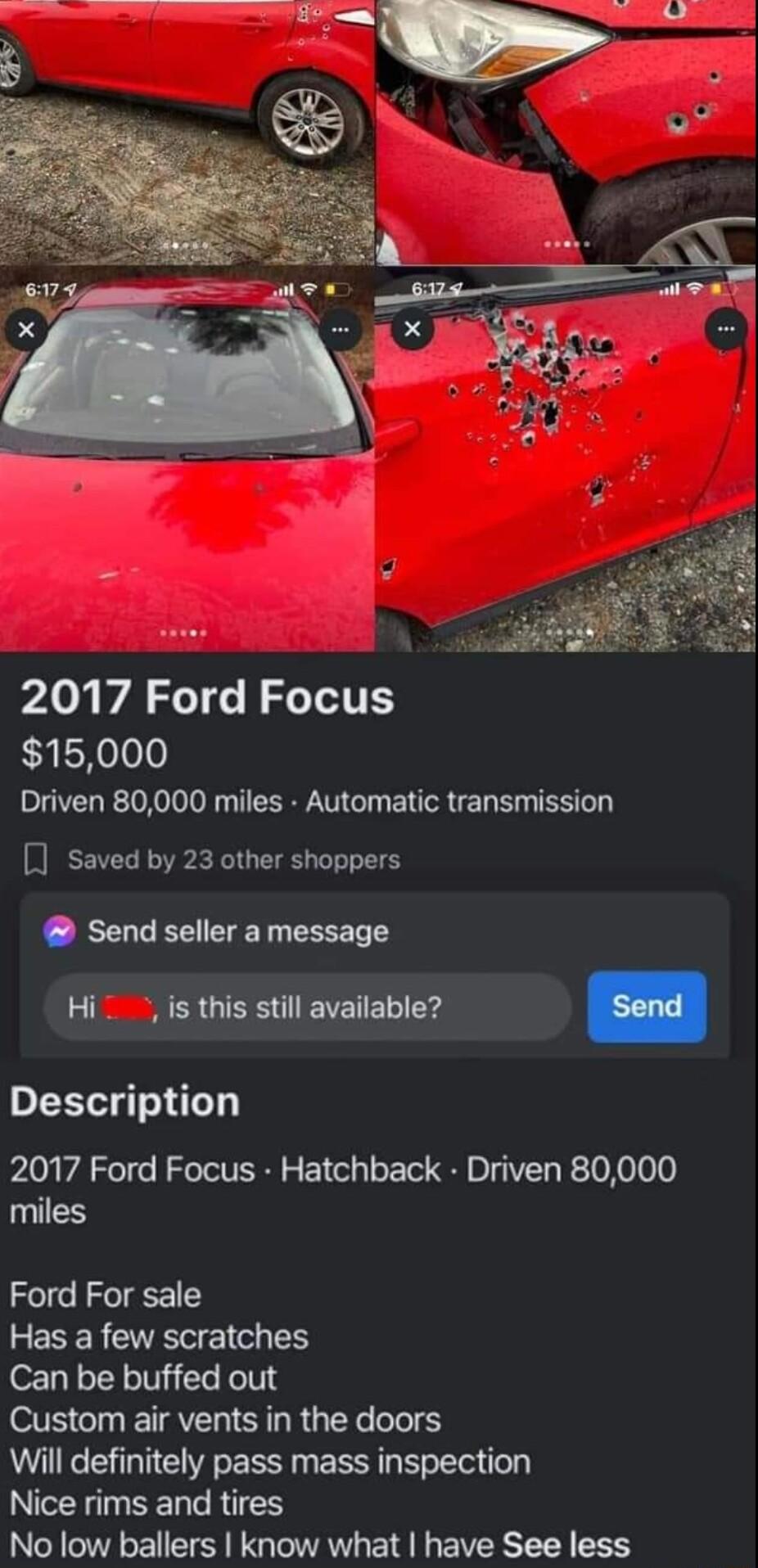 2017 Ford Focus 15000 Driven 80000 miles Automatic transmission saved by 23 other shoppers Send seller a message Hi is this still available Description 2017 Ford Focus Hatchback Driven 80000 miles Ford For sale Has a few scratches Can be buffed out Custom air vents in the doors Will definitely pass mass inspection Nice rims and tires No low ballers know what have See less