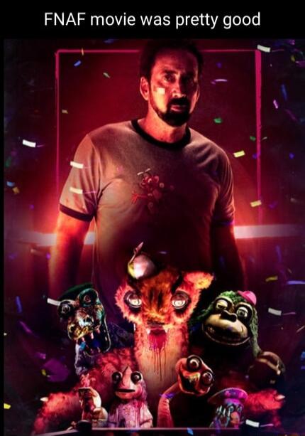 FNAF movie was pretty good