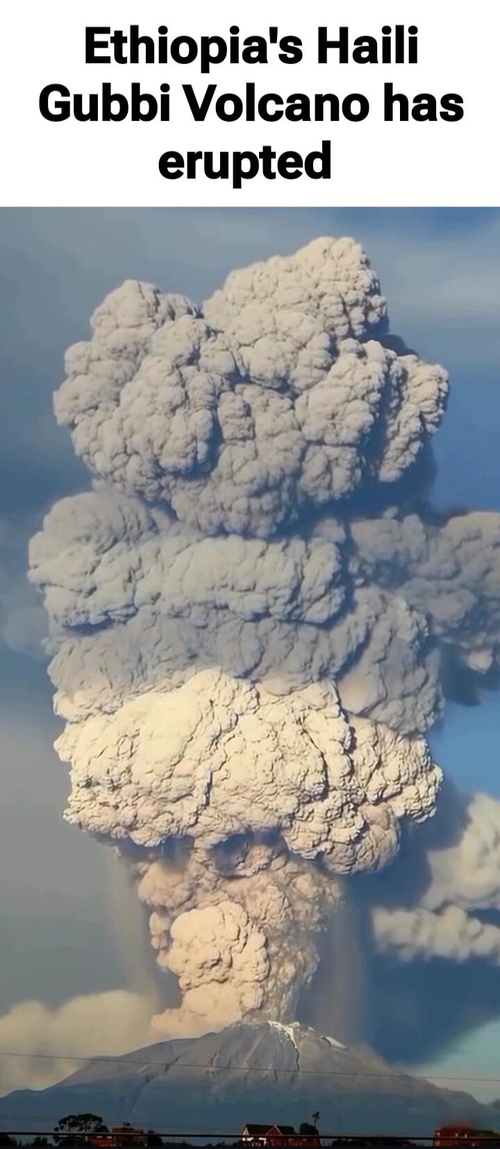 Ethiopia's Haili Gubbi Volcano has erupted