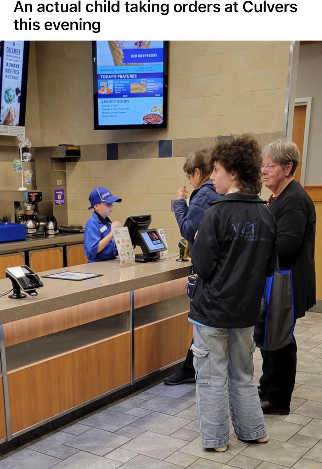 An actual child taking orders at Culvers this evening