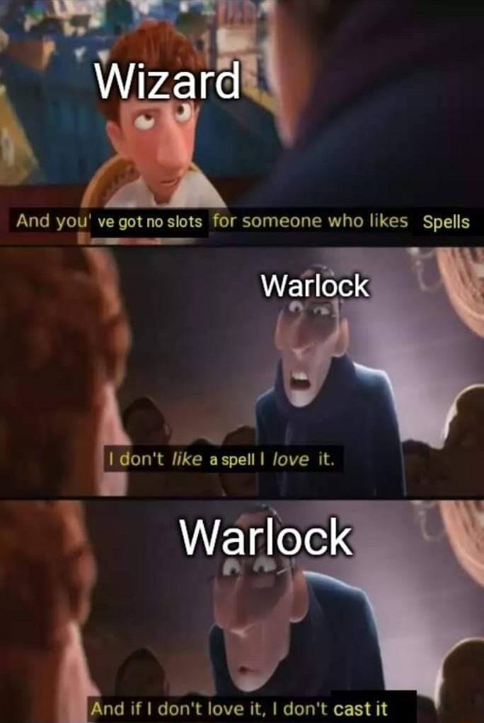 And you ve gotnosiots for someone who likes Spells Warloc un like aspell love it And if dont love it dont cast it