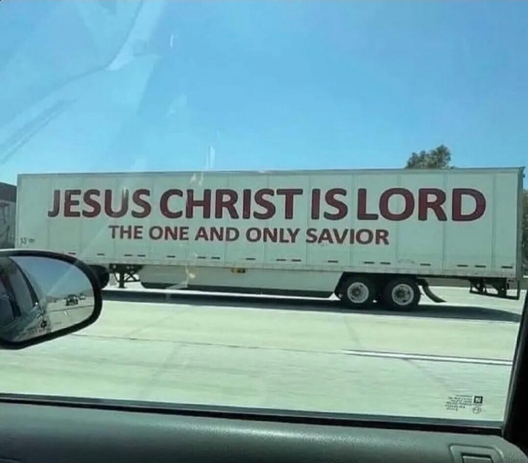 JESUS CHRIST IS LORD
THE ONE AND ONLY SAVIOR