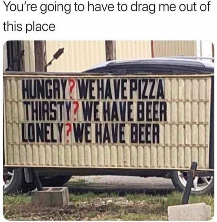 Youre going to have to drag me out of this place