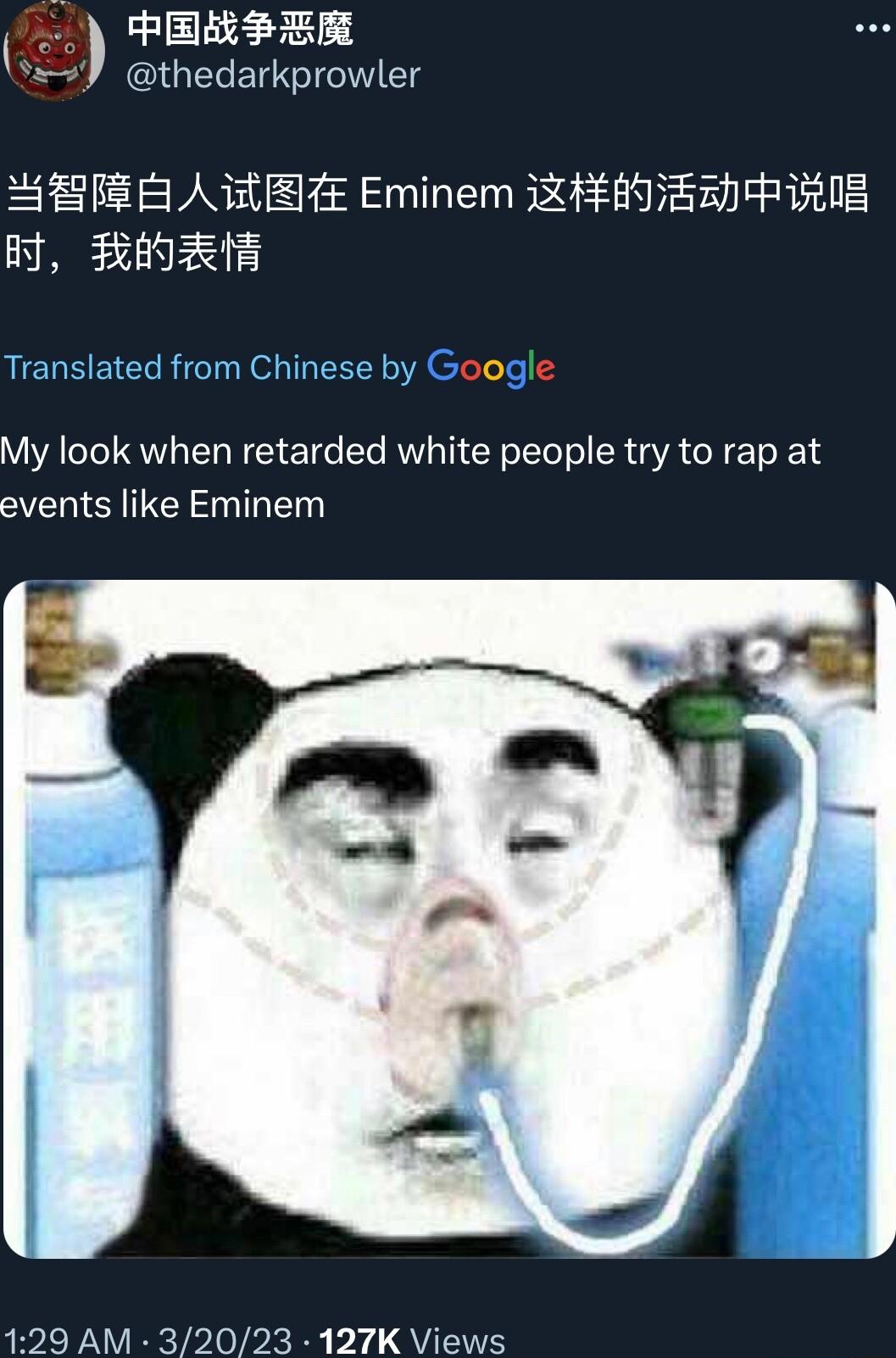PESFER IGTELET T ITg HEEH AILEZE Eminem XEAERHIRIS B BEORNE ted from Chir My look when retarded white people try to rap at events like Eminem 129 AM 32023 127K Views
