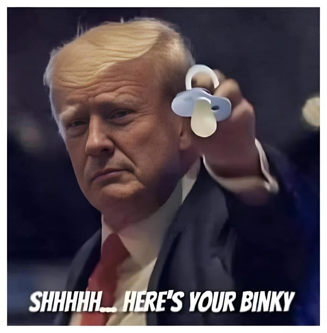SHHHHHH... HERE'S YOUR BINKY
