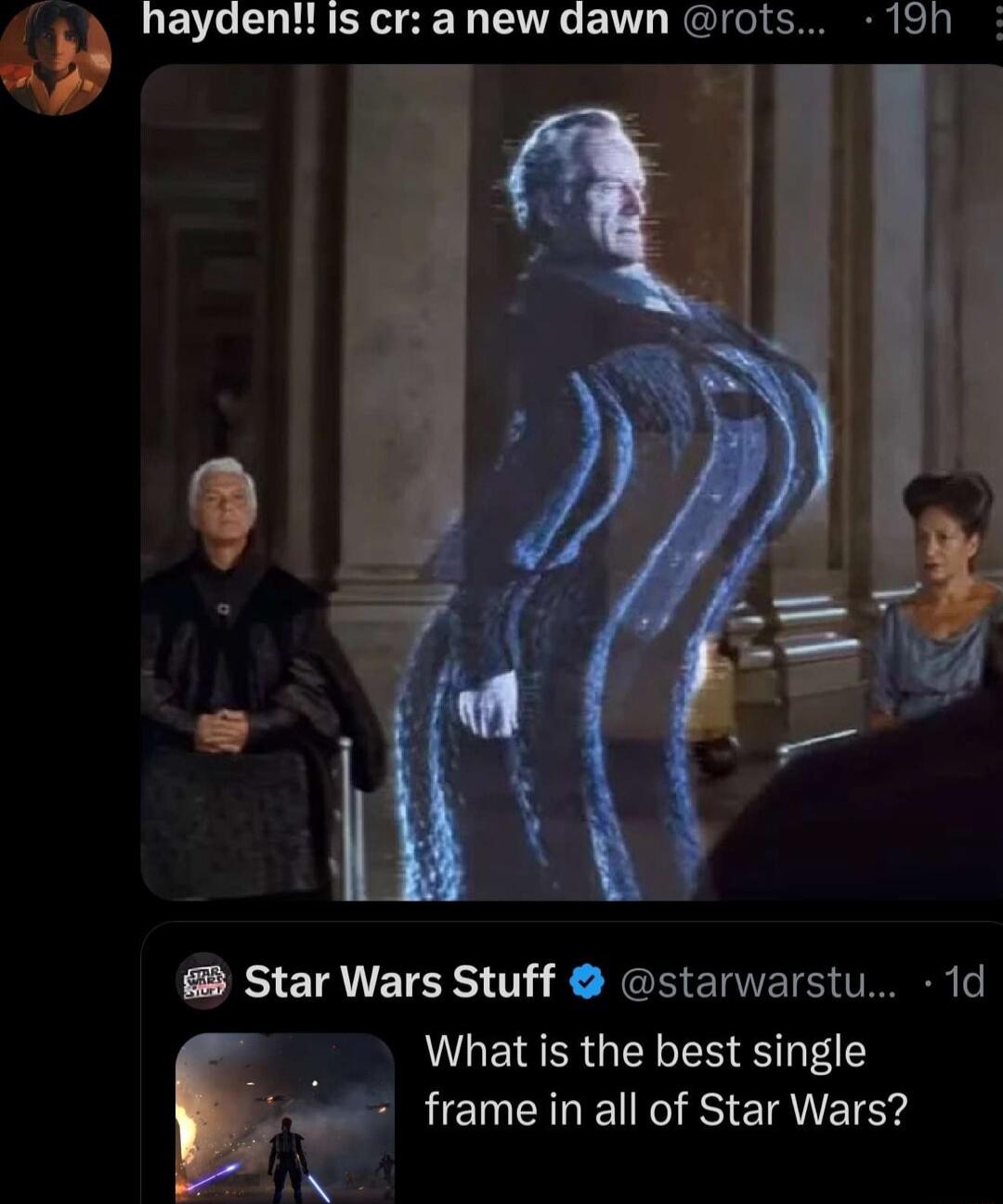 haydenliscranewdawn rots 19h Star Wars Stuff starwarstu 1d What is the best single frame in all of Star Wars