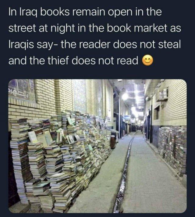 In Irag books remain open in the street at night in the book market as Iragis say the reader does not steal and the thief does not read