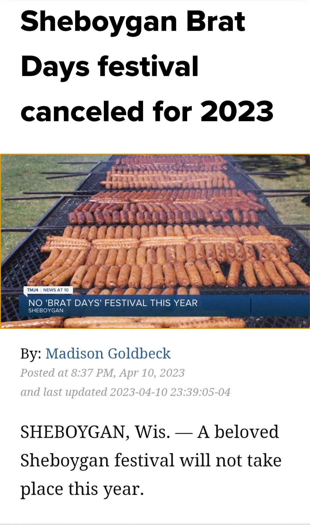 Sheboygan Brat Days festival canceled for 2023 By Madison Goldbeck SHEBOYGAN Wis A beloved Sheboygan festival will not take place this year