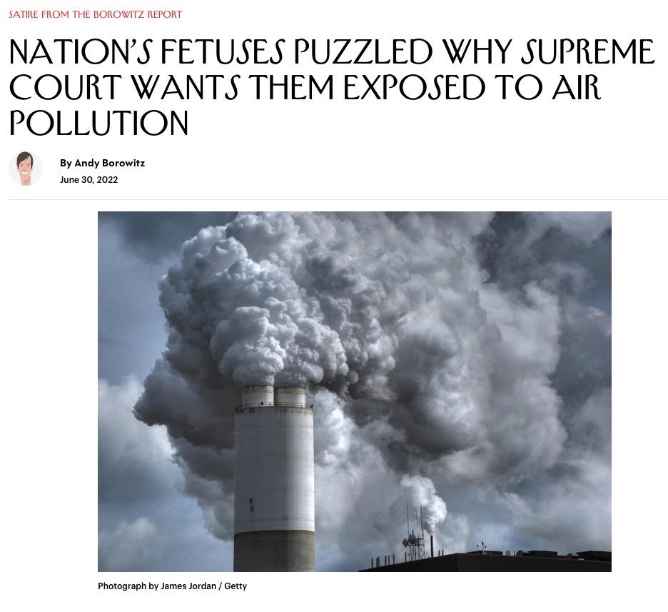 NATIONS FETUSES PUZZLED WHY SUPREME COURT WANTS THEM EXPOSED TO AIR POLLUTION D