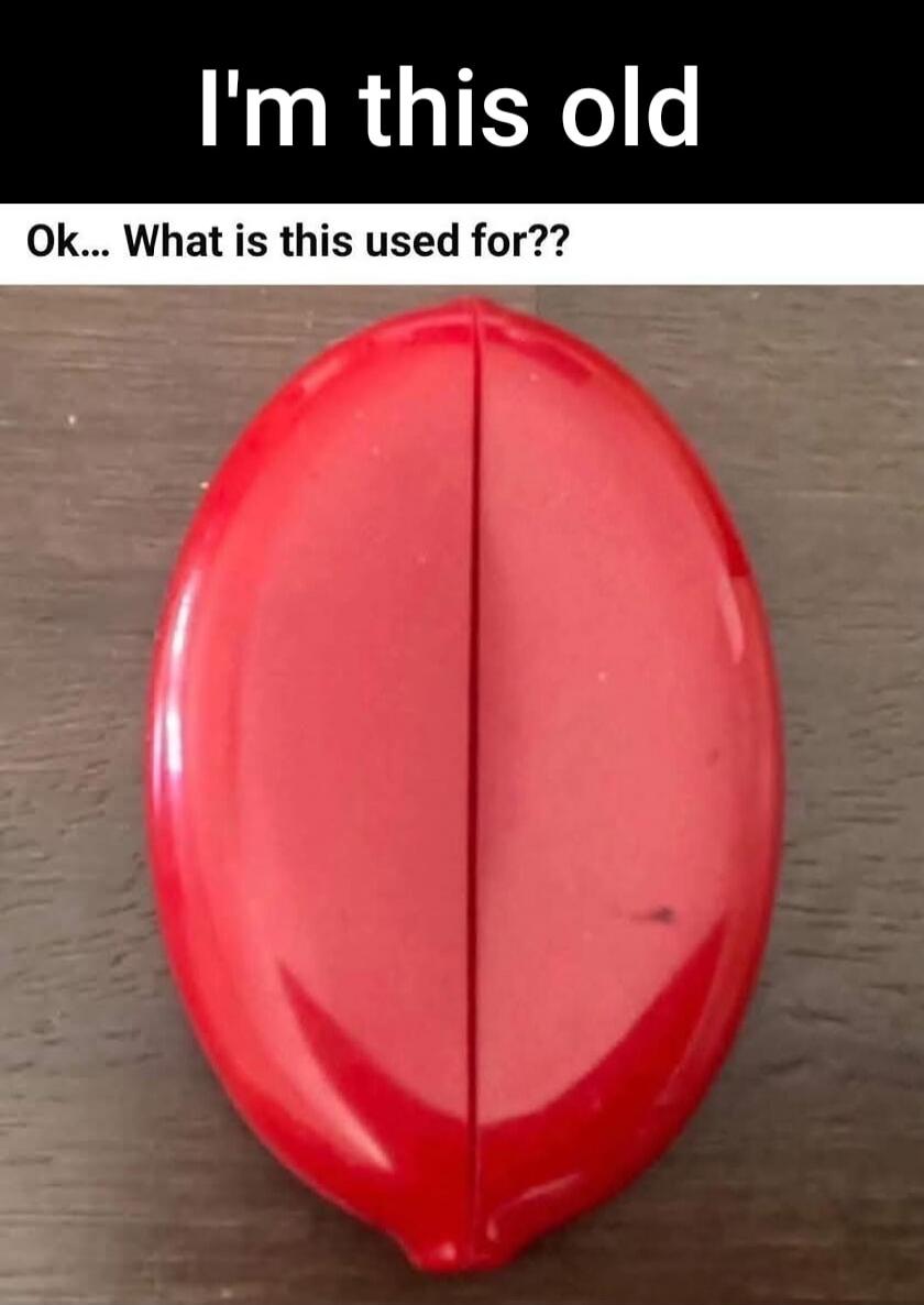 I'm this old Ok... What is this used for??