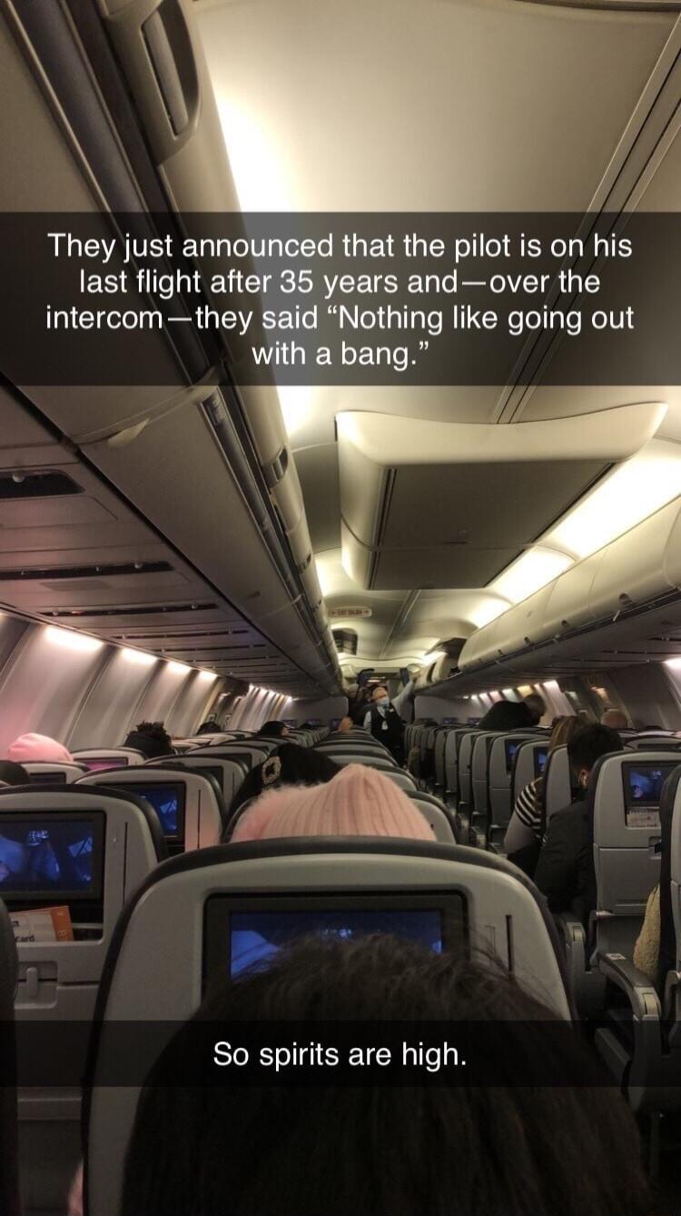 They just announced that the pilot is on his last flight aft years andover the intercom they Nothing like going out ELEUC R BLRISEICR T