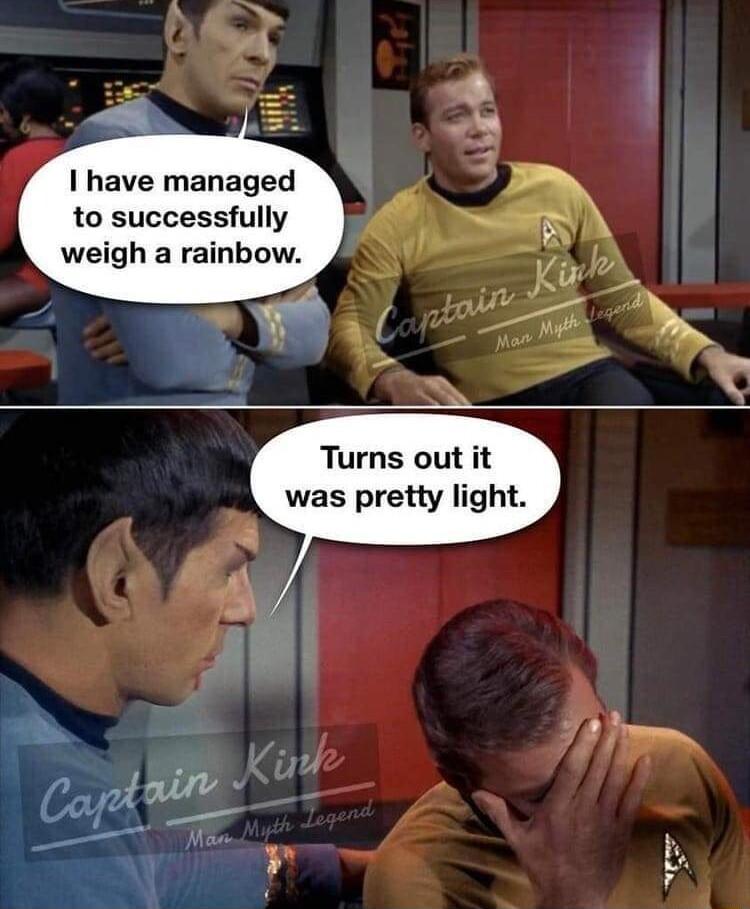 Ihave managed to successfully weigh a rainbow Turns out it was pretty light