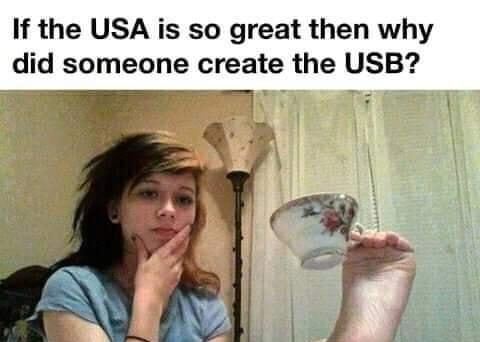 If the USA is so great then why did someone create the USB v y