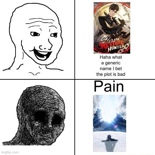 Haha what ageneric name bet the plot is bad Pain