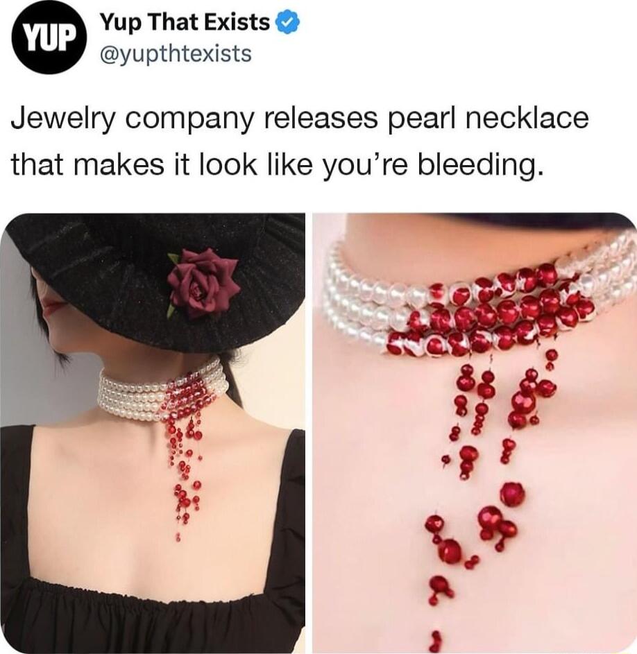 Yup That Exists yupthtexists Jewelry company releases pearl necklace that makes it look like youre bleeding