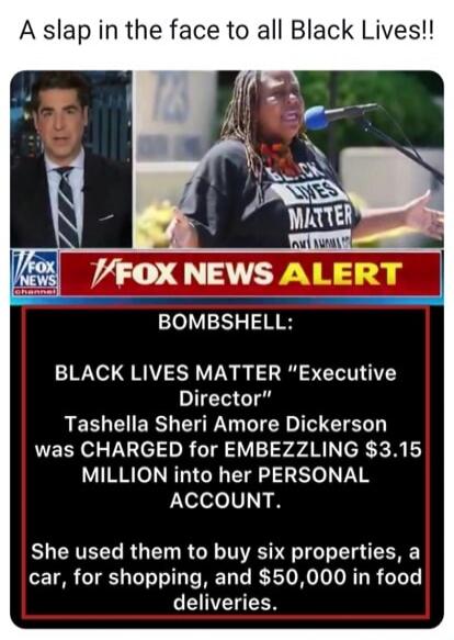 A slap in the face to all Black Lives!! FOX NEWS ALERT BOMBSHELL: BLACK LIVES MATTER 