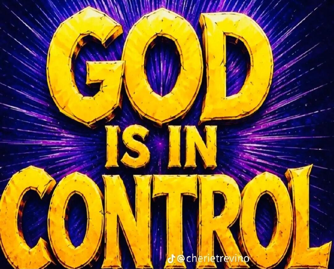 GOD IS IN CONTROL