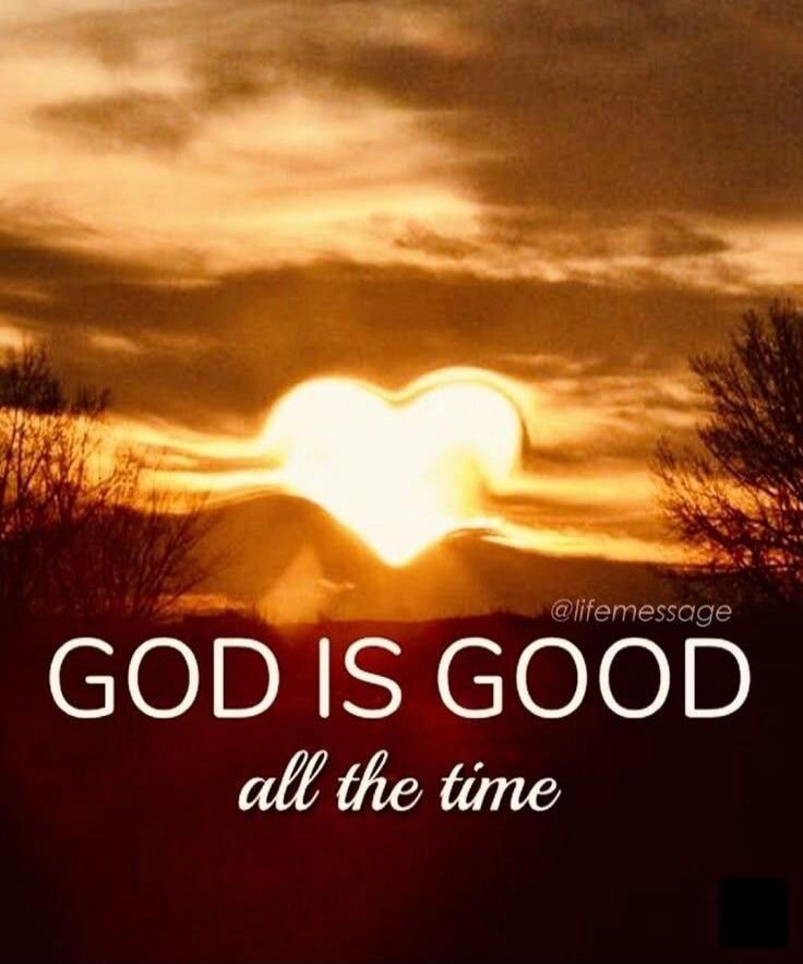 GOD IS GOOD all the time @lifemessage