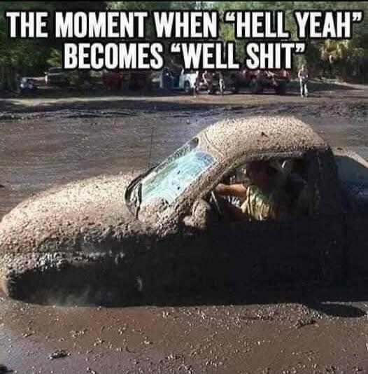 THE MOMENT WHEN “HELL YEAH” BECOMES “WELL SHIT”