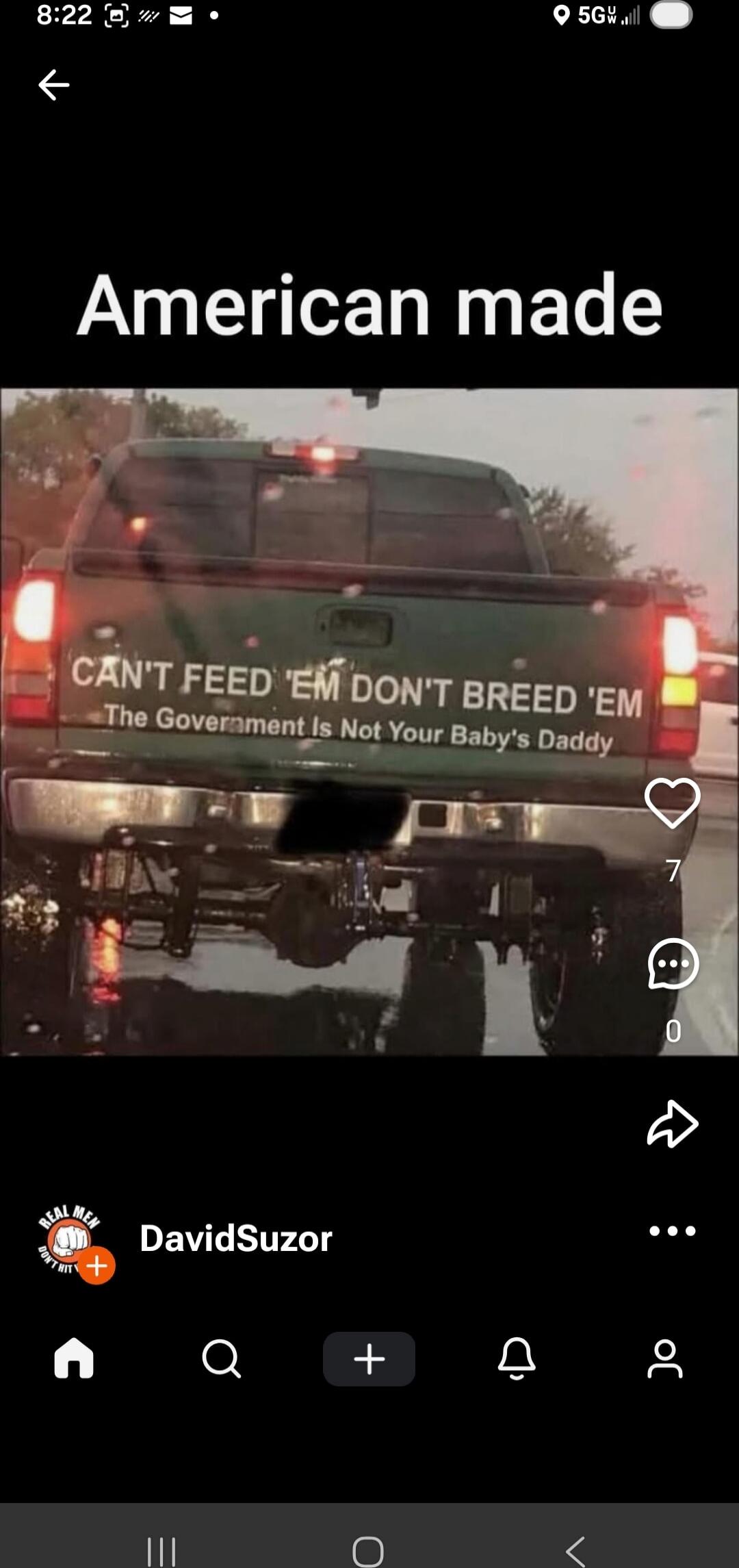 American made
CAN'T FEED 'EM DON'T BREED 'EM
The Government Is Not Your Baby's Daddy