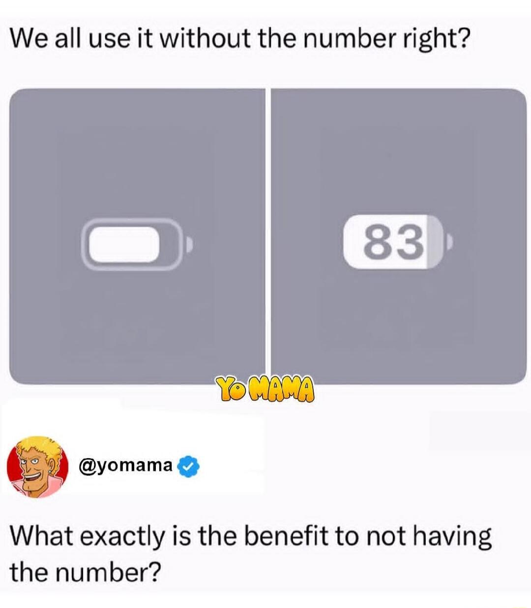 We all use it without the number right? YO MAMA What exactly is the benefit to not having the number?