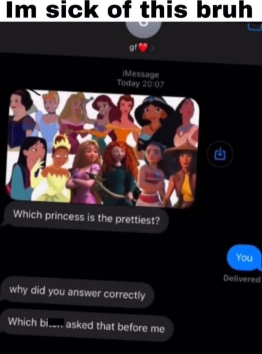 Which princess is the prettiest why did you answer correctly Which by asked that before me