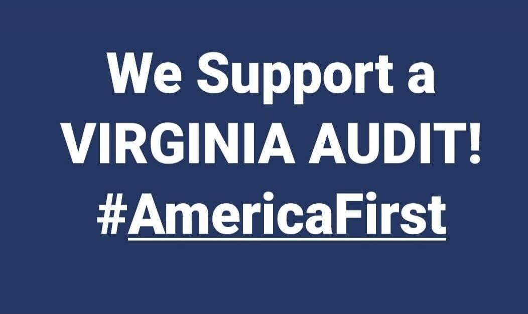 We Support a VIRGINIA AUDIT! #AmericaFirst
