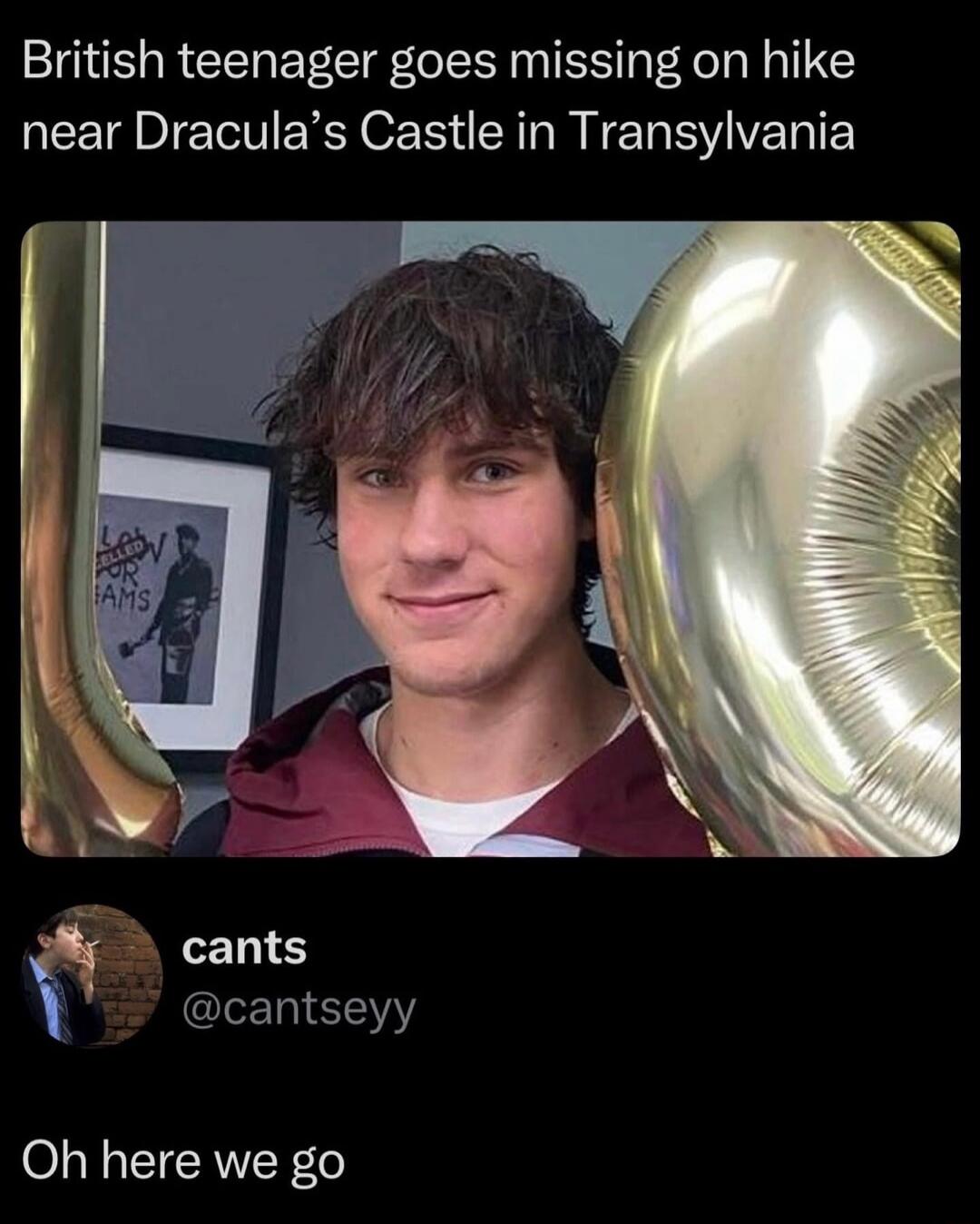 British teenager goes missing on hike near Dracula’s Castle in Transylvania
Oh here we go