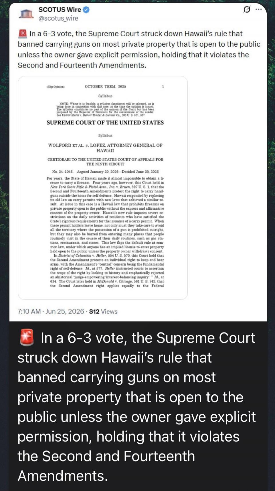 In a 6-3 vote, the Supreme Court struck down Hawaii's rule that banned carrying guns on most private property that is open to the public unless the owner gave explicit permission, holding that it violates the Second and Fourteenth Amendments. The image also displays a syllabus from the Supreme Court of the United States case Wolford et al. v. Lopez