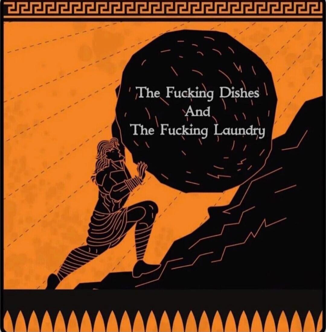 The Fucking Dishes And The Fucking Laundry A YYYYYYYYYYYYYYYYYYYYYYYY