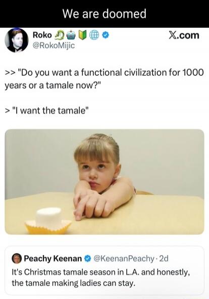 We are doomed
Roko @RokoMijc
>> 