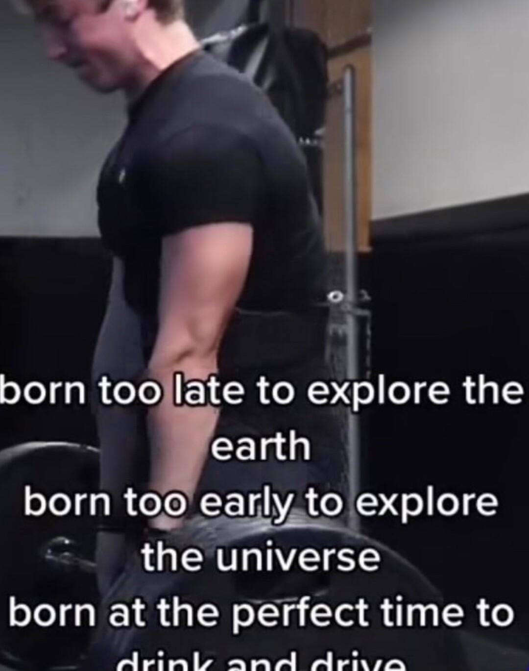 _ ool ol o0 E1 R e MY o o R g2 earth brn topearlyto explore the universe born at the perfect time to Arink arnmd Avives