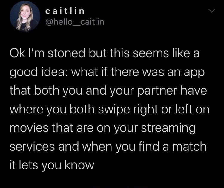 caitlin hello__caitlin Ok Im stoned but this seems like a feelele Rle SRV a YR RUalSICANEEISRTa RTo60 aE10 oleliaRVeIVE1aTe RVeV o Taua ST M o IV where you both swipe right or left on nalOVIISISR g1 T Ne s RVe 10 S igF Taalgle SilaViecRTale RWialSIa R el UR alo RNagF10elg it lets you know