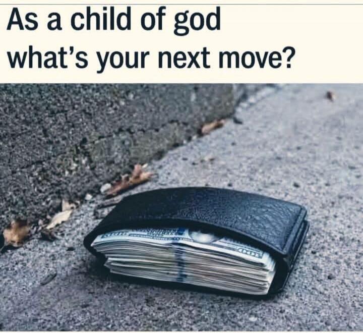 As a child of god what's your next move?