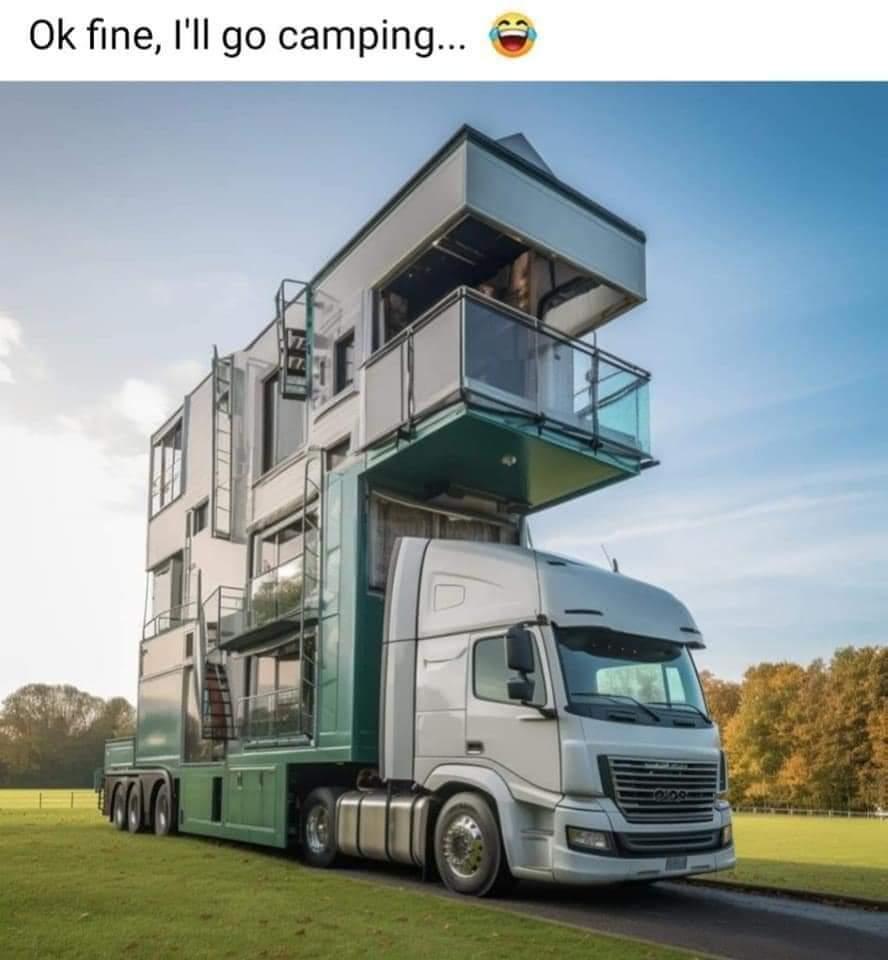 Ok fine Ill go camping