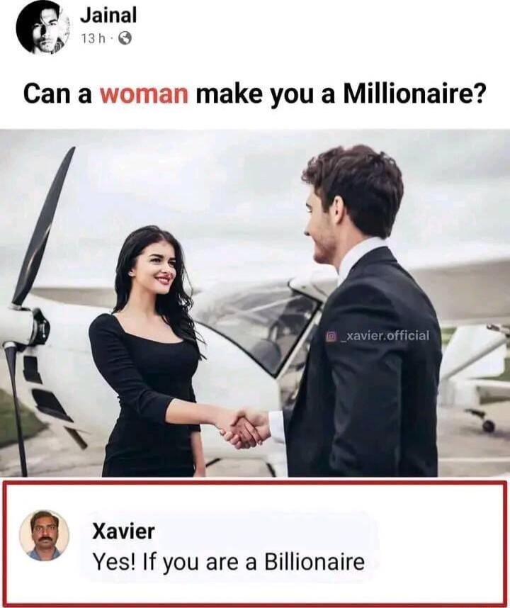 Cana make you a Millionaire i Yes If you are a Billionaire