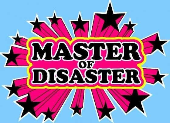 MASTER OF DISASTER