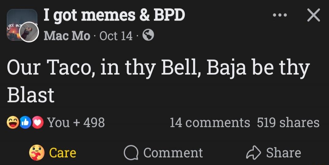 Our Taco, in thy Bell, Baja be thy Blast