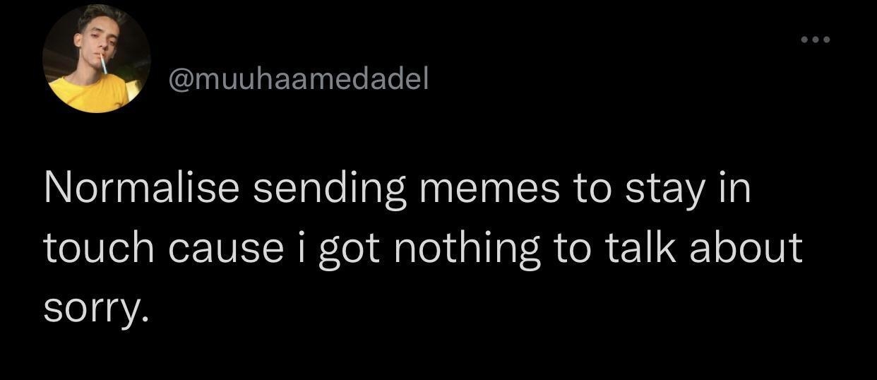 muuhaamedadel Normalise sending memes to stay in eU aNe TVEISH I To 1 Haleu alaV Rue 11 oJo1U sorry LN ROIS AN I d 0 b24 B 0 B 22 Rk e T ATT o WaN o o 264K Retweets 1384 Quote Tweets 101K Likes