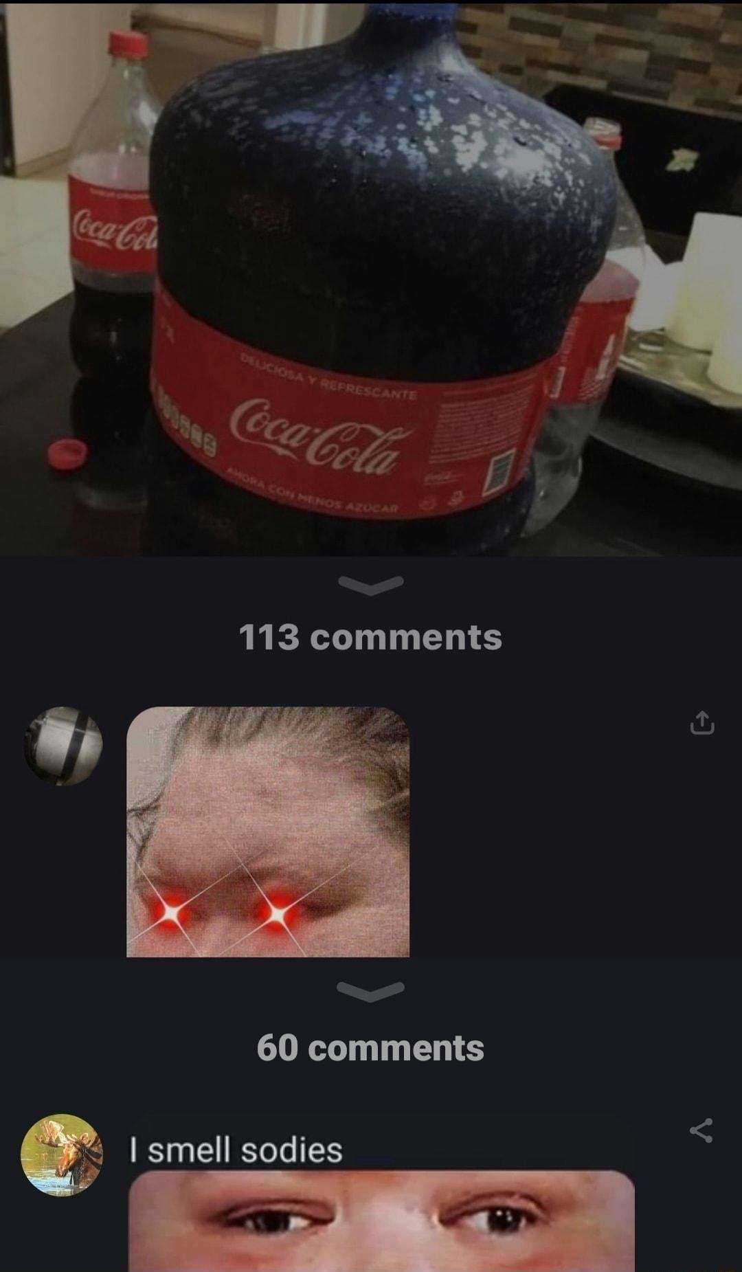 W v Gz 5 113 comments 60 comments I smell sodies