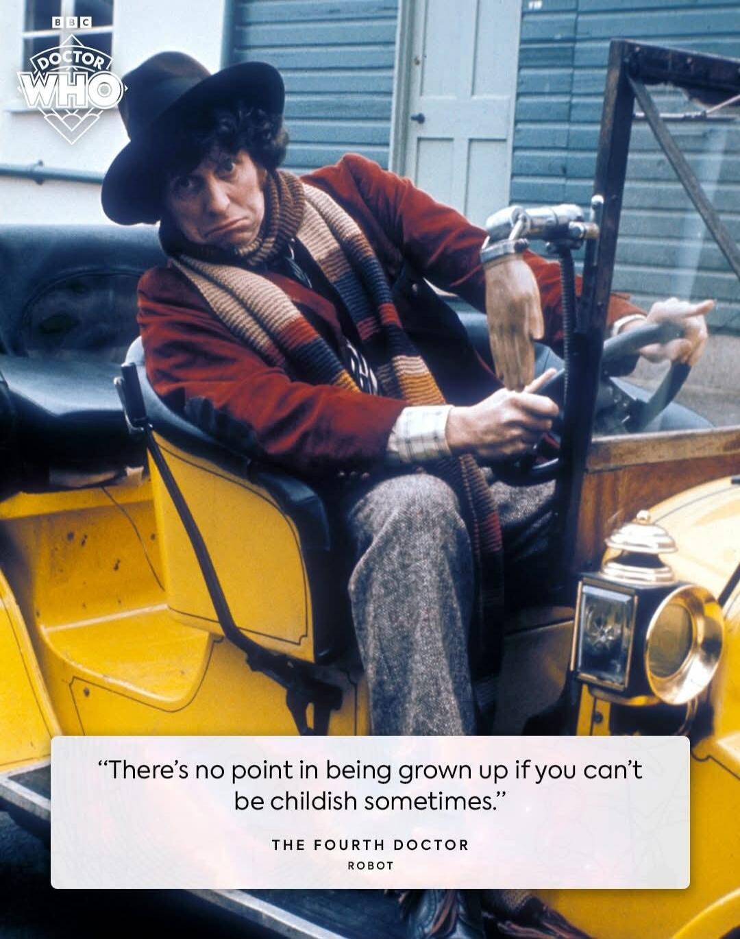 There's no point in being grown up if you can't be childish sometimes.