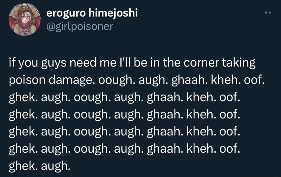 eroguro himejoshi CLI I T if you guys need me Ill be in the corner taking poison damage oough augh ghaah kheh oof ghek augh oough augh ghaah kheh oof ghek augh oough augh ghaah kheh oof ghek augh oough augh ghaah kheh oof ghek augh oough augh ghaah kheh oof ghek augh